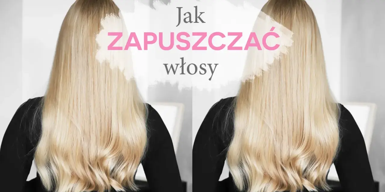 Długie, blond włosy i tekst "Jak zapuszczać włosy".