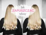 Długie, blond włosy i tekst "Jak zapuszczać włosy".